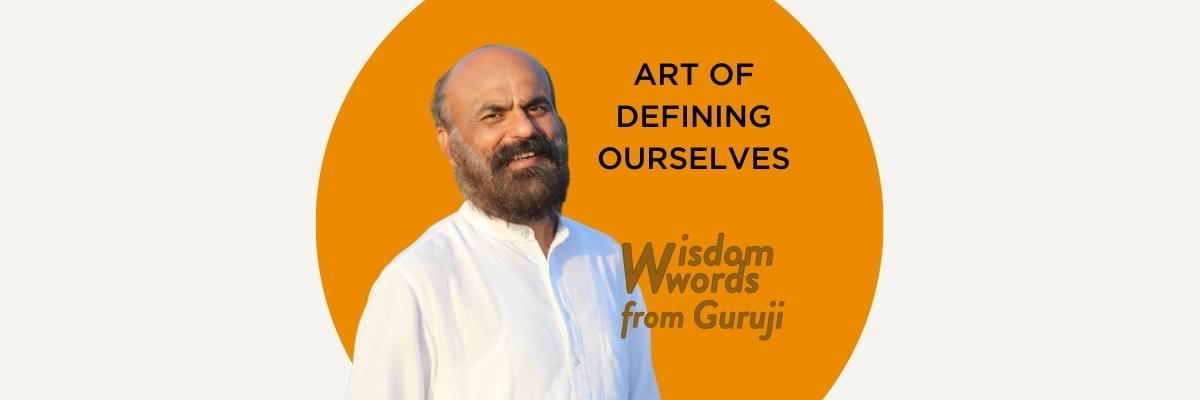 Art of Defining Ourselves - Blog Archive of Darpan Foundation